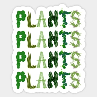 Plants Plants Plants Sticker